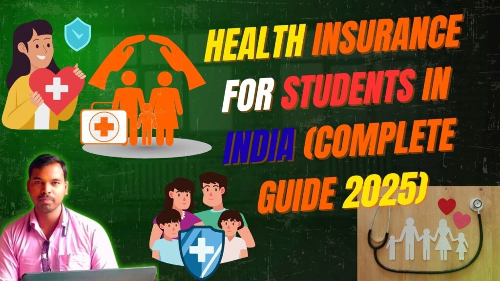 Health Insurance for Students India 2025 – Complete Guide
